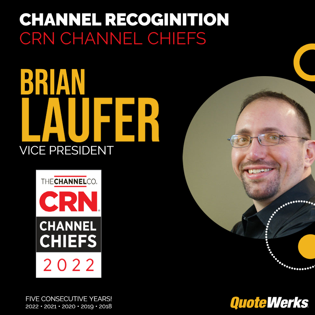 Brian Laufer of QuoteWerks Captures Coveted 2022 CRN Channel Chief Recognition